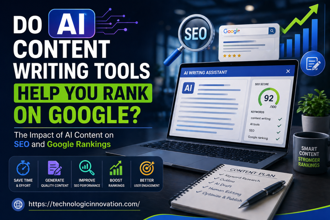 AI Content Writing Tools: Do They Really Help You Rank on Google?